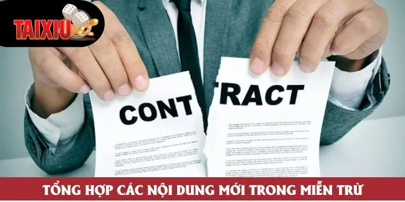 Tổng hợp các nội dung mới trong miễn trừ
