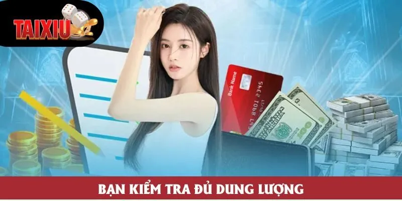 Bạn kiểm tra đủ dung lượng