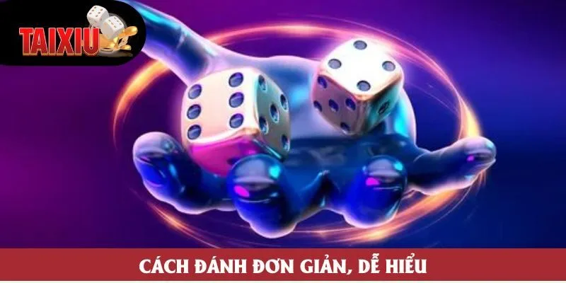Cách đánh đơn giản, dễ hiểu Cách đánh đơn giản, dễ hiểu